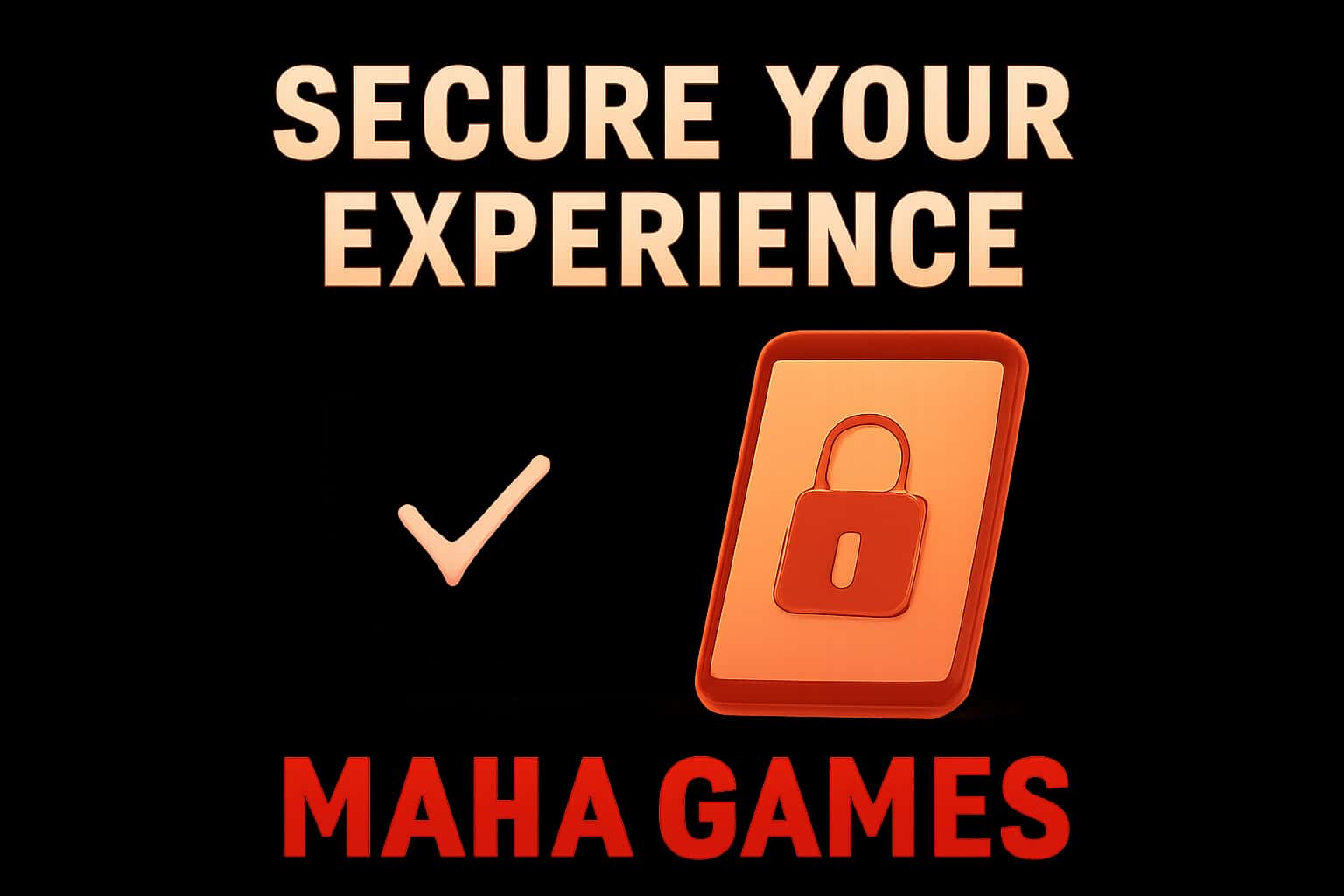 Informational graphic on securing your Maha Games experience.