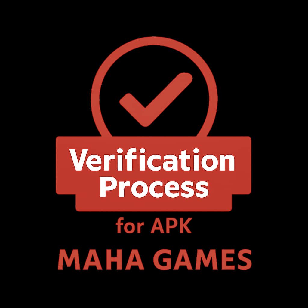 Badge representing Verification Process for Maha Games APK.